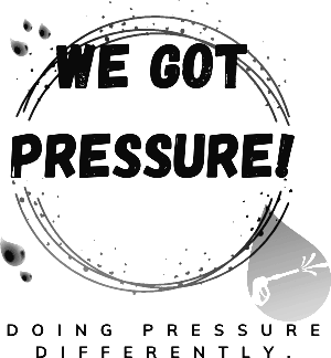 We Got Pressure